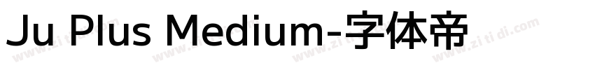 Ju Plus Medium字体转换